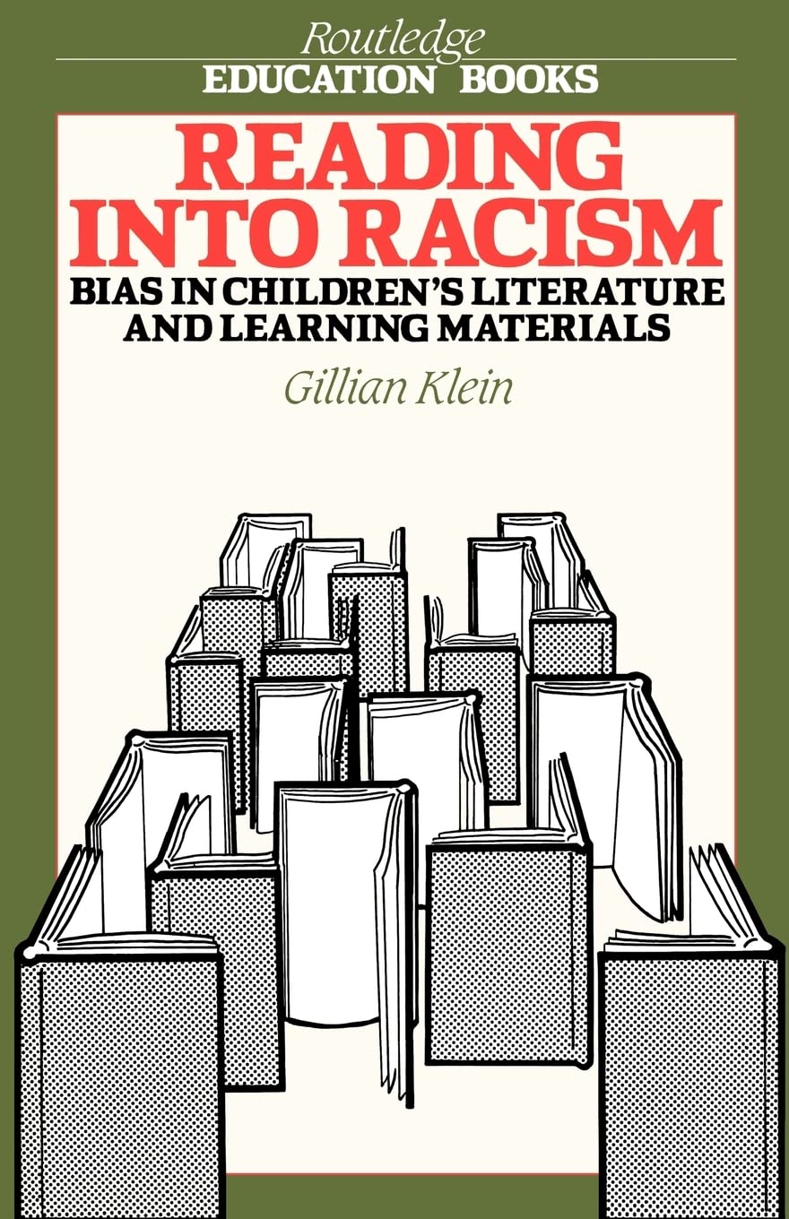 Reading into Racism: Bias in Children's Literature and Learning Materials (Routledge Education Books)