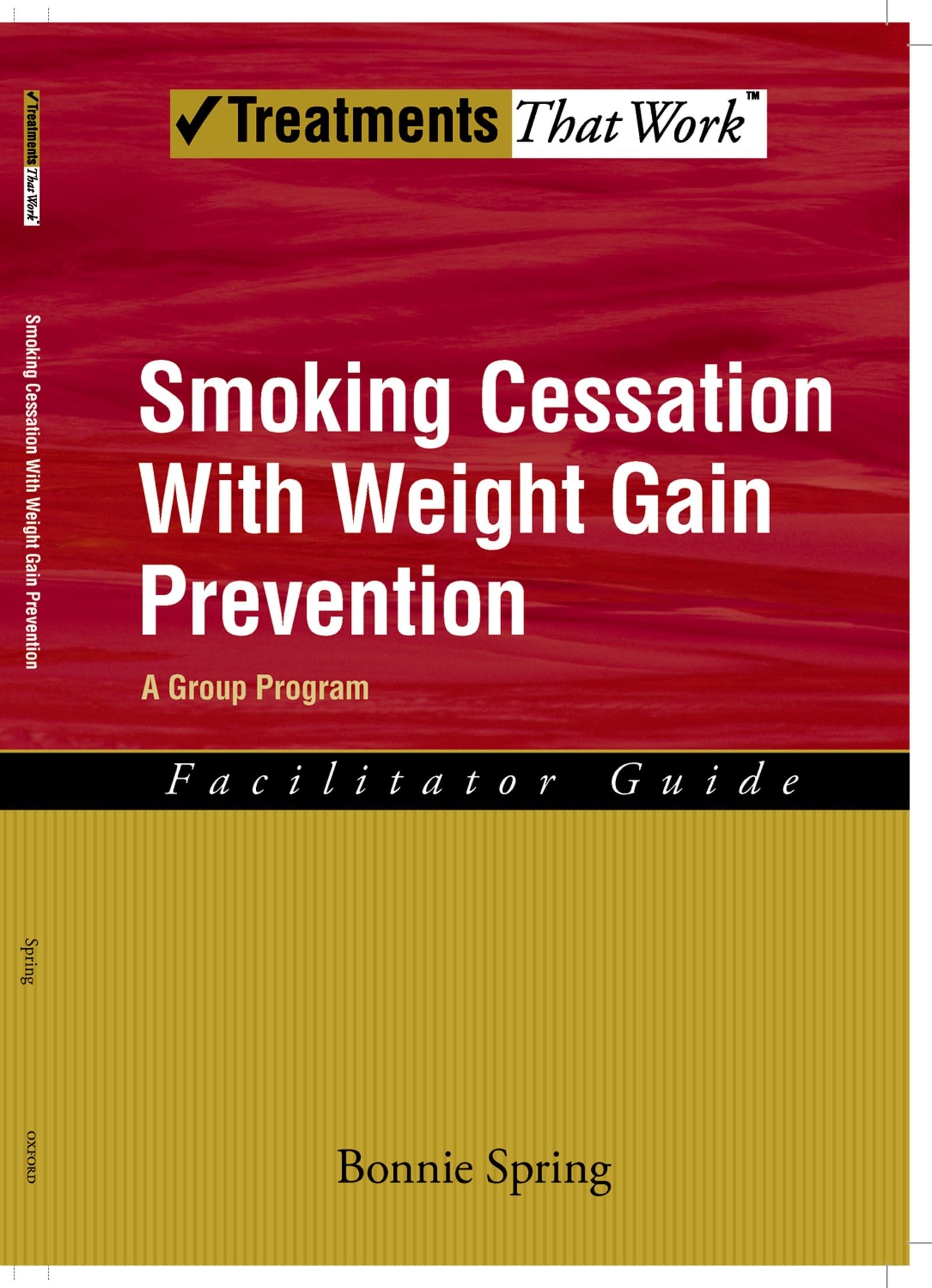 Smoking Cessation with Weight Gain Prevention: A Group Program (Treatments That Work)