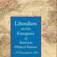 Liberalism and the Emergence of American Political Science: A Transatlantic Tale