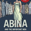 Abina and the Important Men: A Graphic History