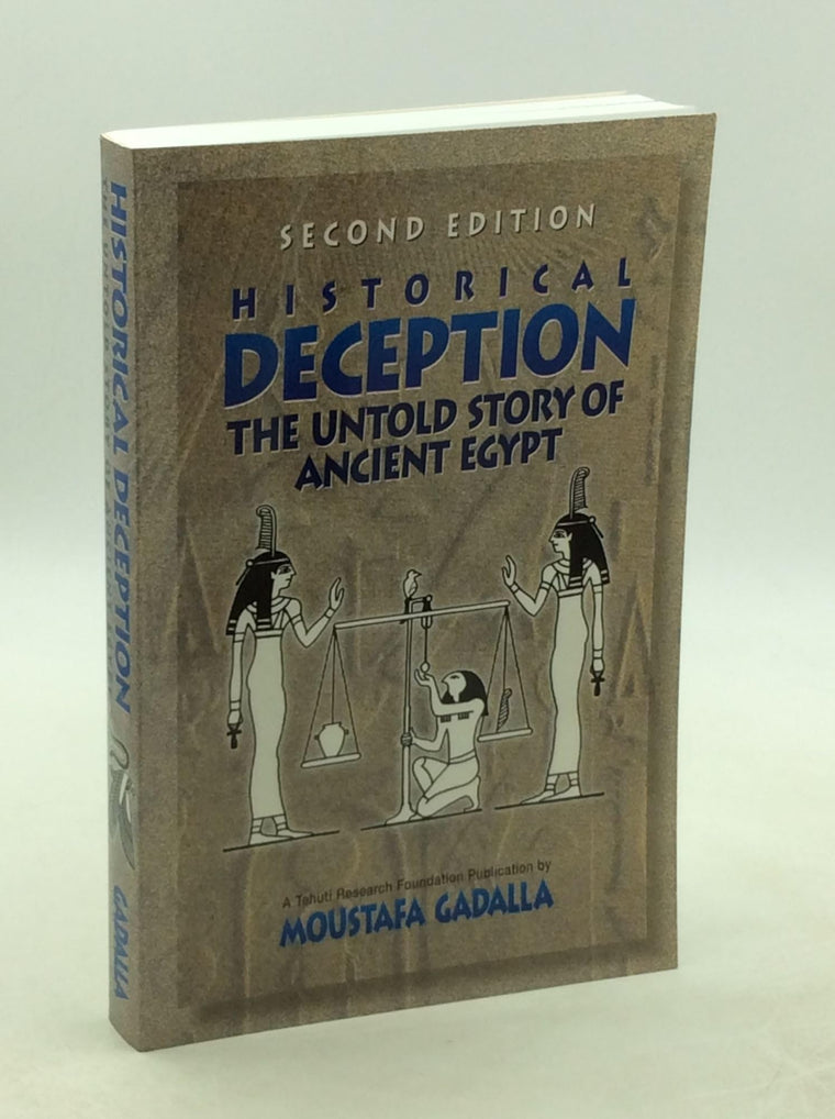 Historical Deception: The Untold Story of Ancient Egypt