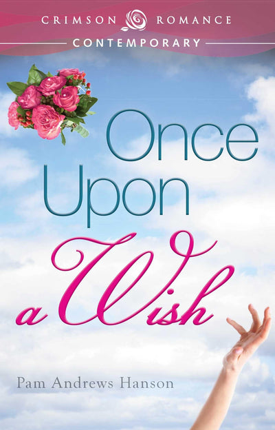 Once Upon A Wish (Crimson Romance)