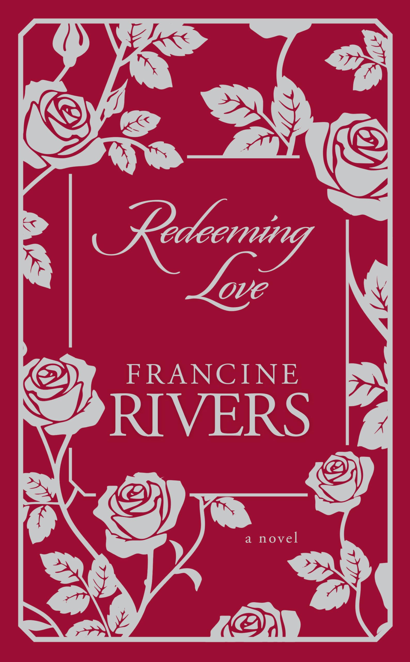 Redeeming Love: A Novel