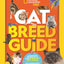 Cat Breed Guide: A complete reference to your purr-fect best friend