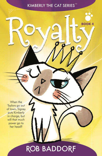 Royalty: Kimberly the Cat Series. Family-friendly middle-grade fiction. Book 4 (Kimberly the Cat Series. Funny Christian Adventure, for kids ages 8 to 12.)