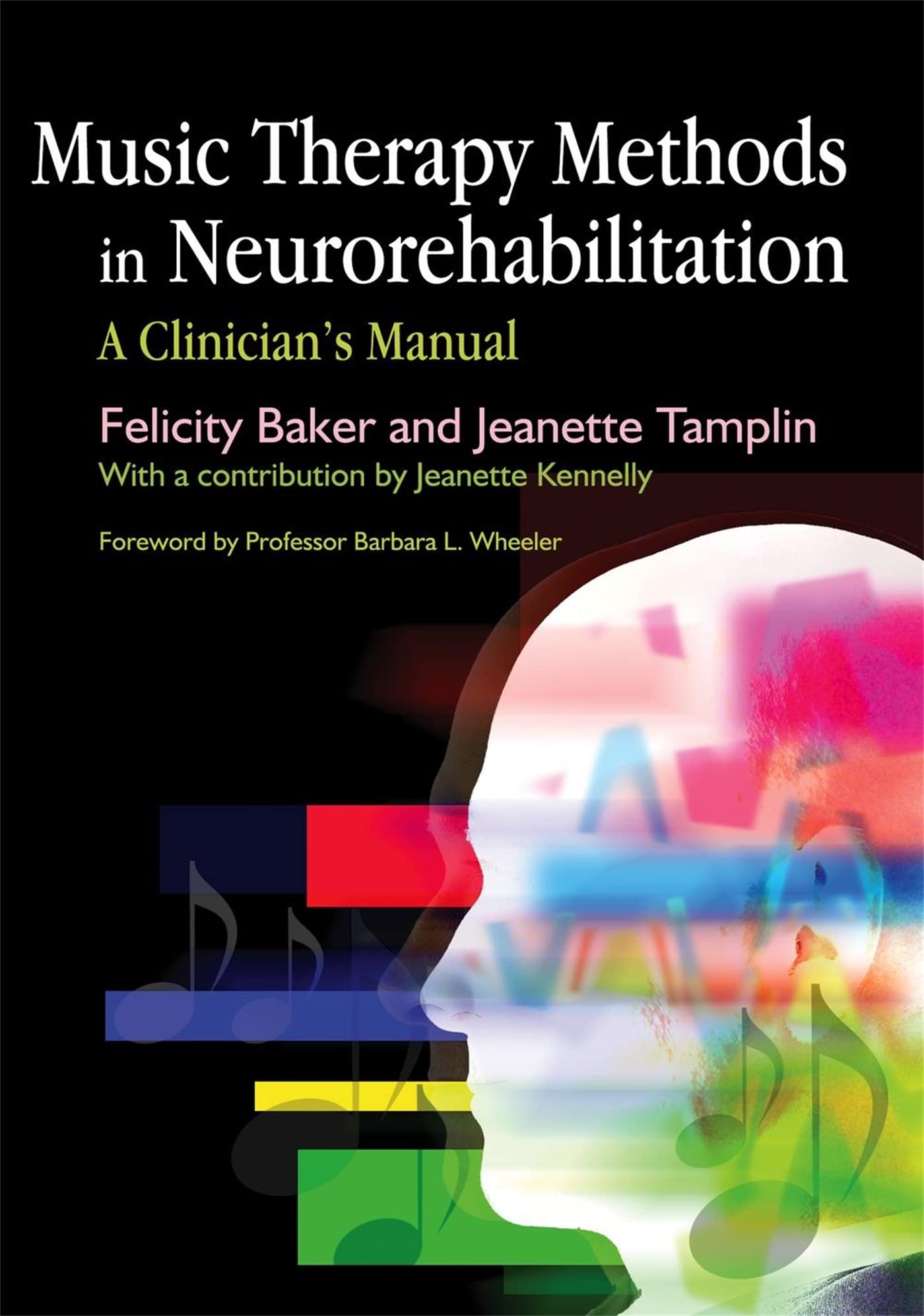 Music Therapy Methods in Neurorehabilitation: A Clinician's