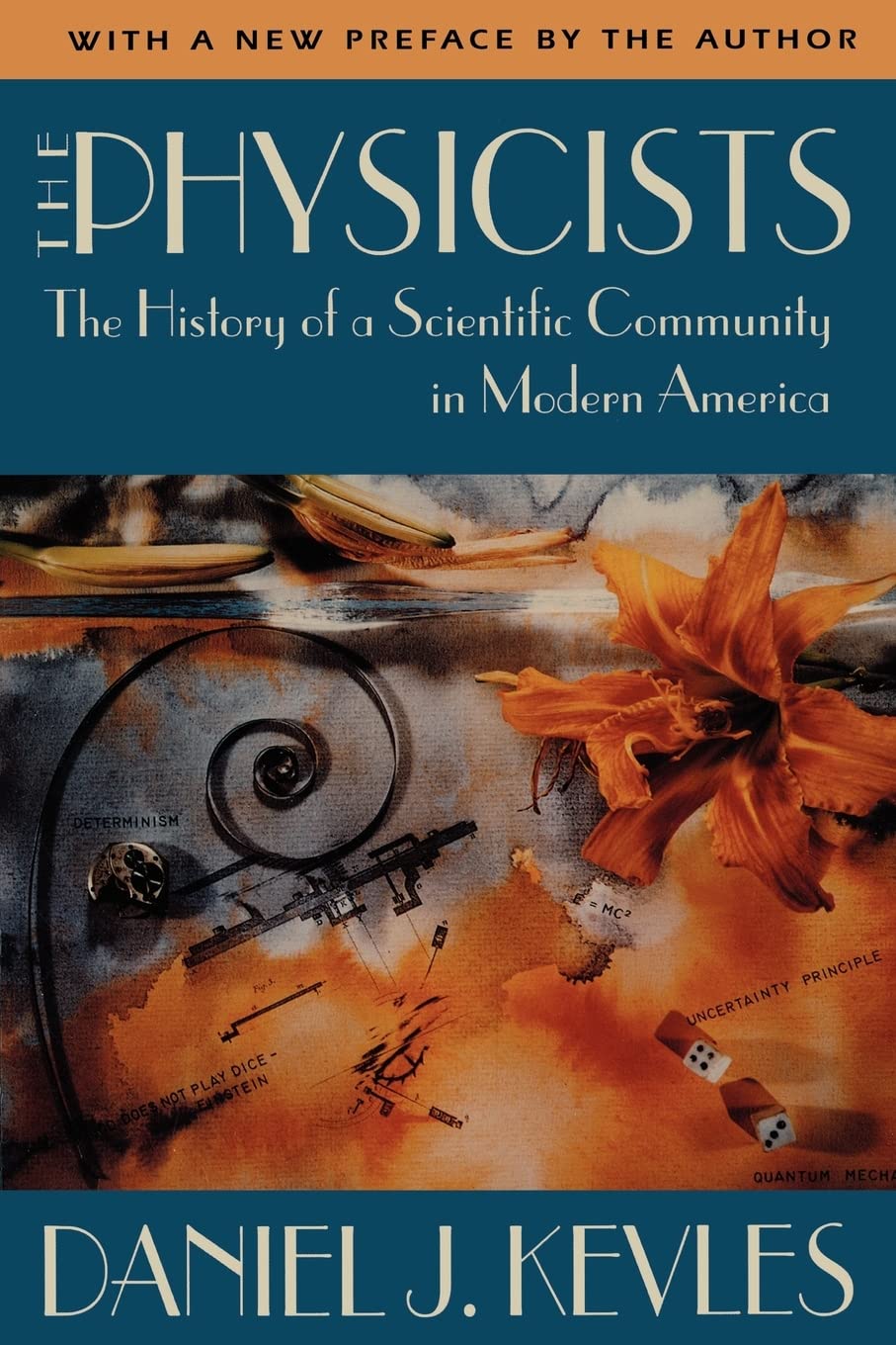 The Physicists: The History of a Scientific Community in Mod