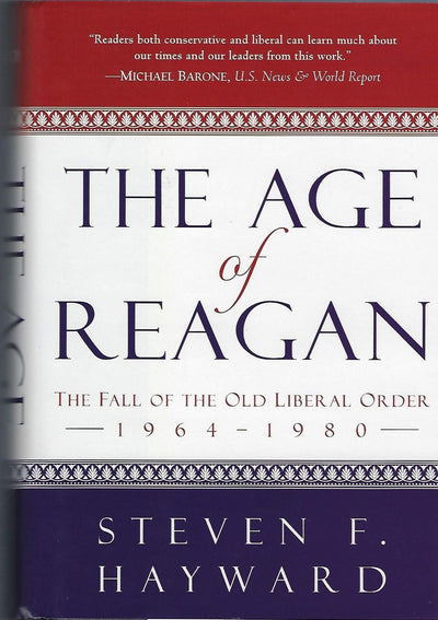 The Age of Reagan: The Fall of the Old Liberal Order, 1964-1980