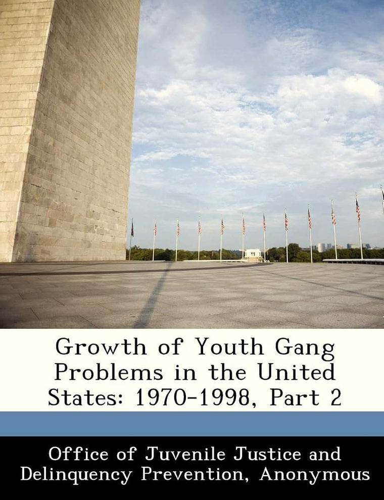 Growth of Youth Gang Problems in the United States: 1970-1998, Part 2