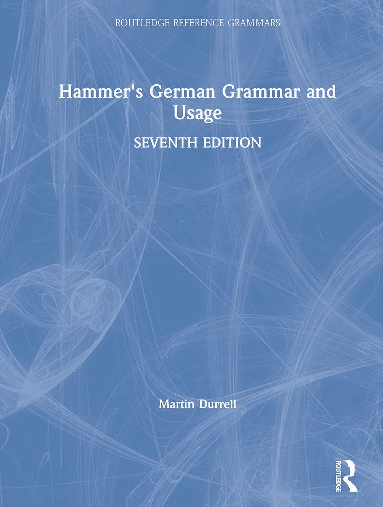 Hammer's German Grammar and Usage (Routledge Reference Grammars) (German Edition)