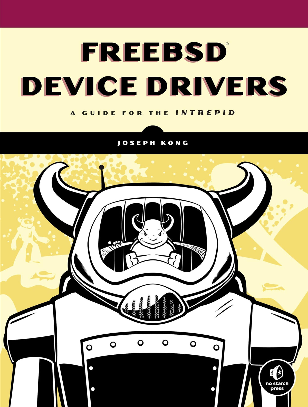 FreeBSD Device Drivers: A Guide for the Intrepid