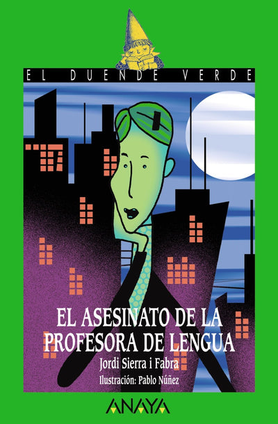 El asesinato de la profesora de lengua (El Duende Verde/ the Green Elf) (Spanish Edition)