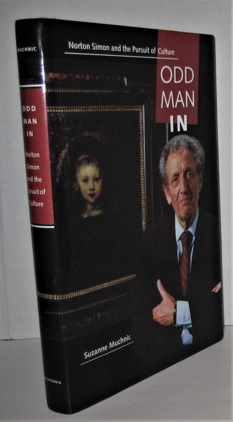 Odd Man In: Norton Simon and the Pursuit of Culture