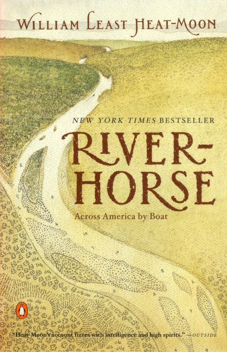 River-Horse: The Logbook of a Boat Across America