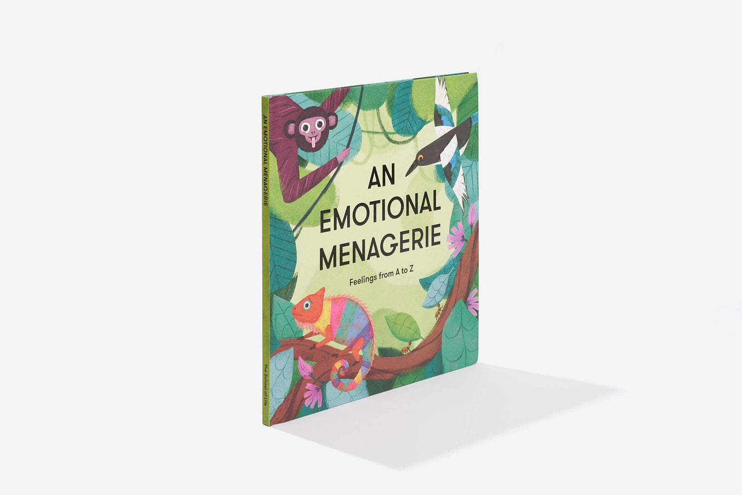 An Emotional Menagerie: Feelings from A to Z by The School o