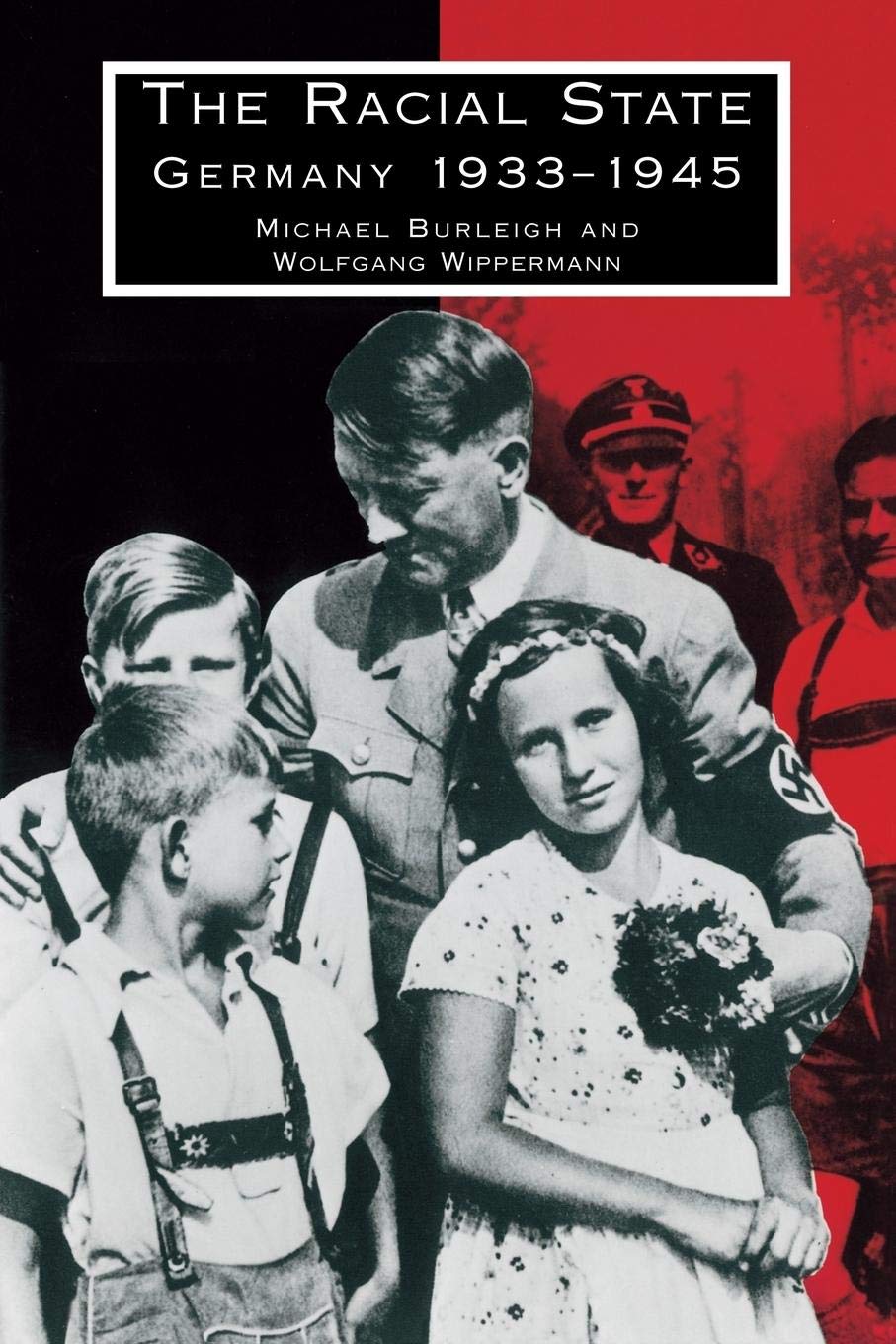 The Racial State: Germany 1933-1945