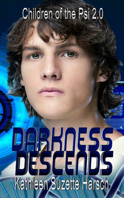 Darkness Descends: Children of the Psi Book Two