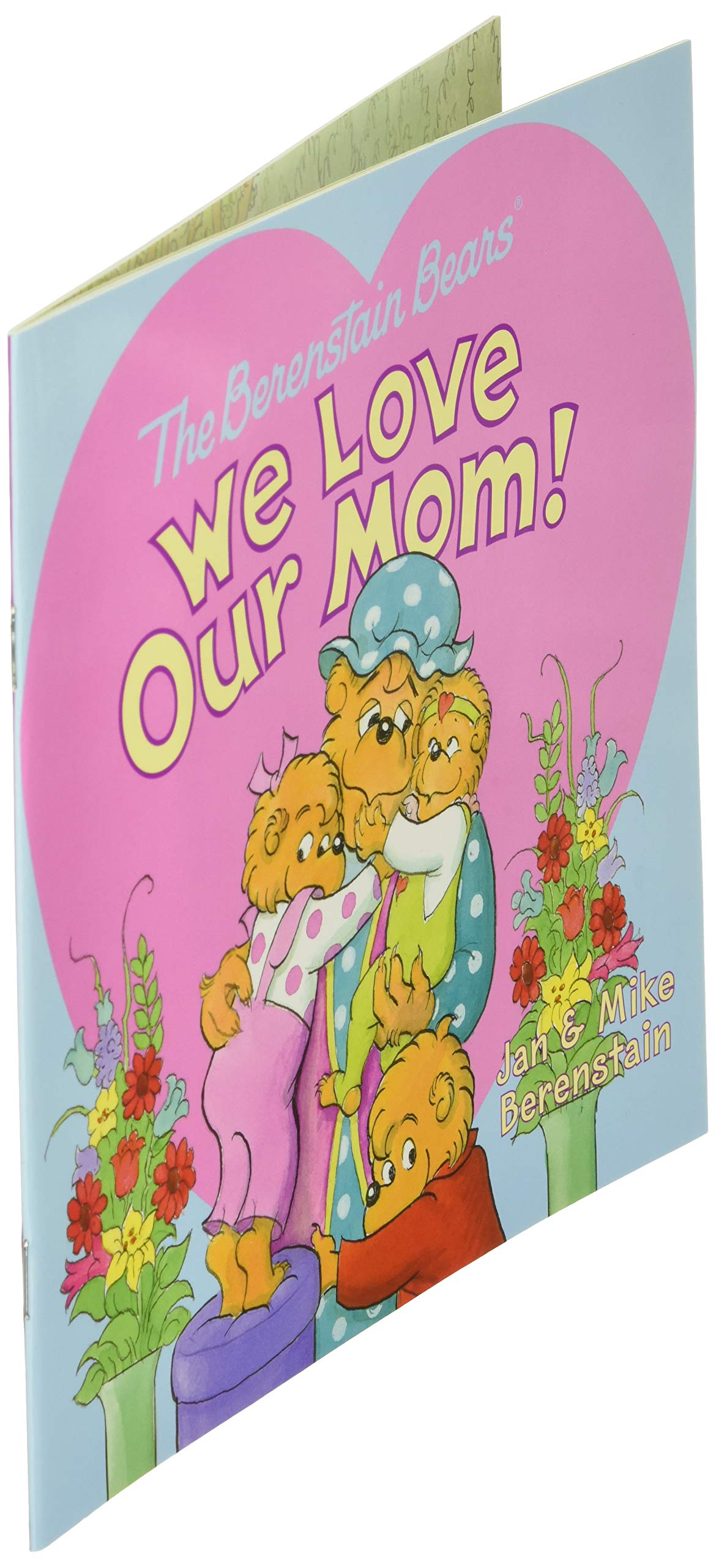 The Berenstain Bears: We Love Our Mom!