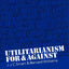 Utilitarianism: For and Against