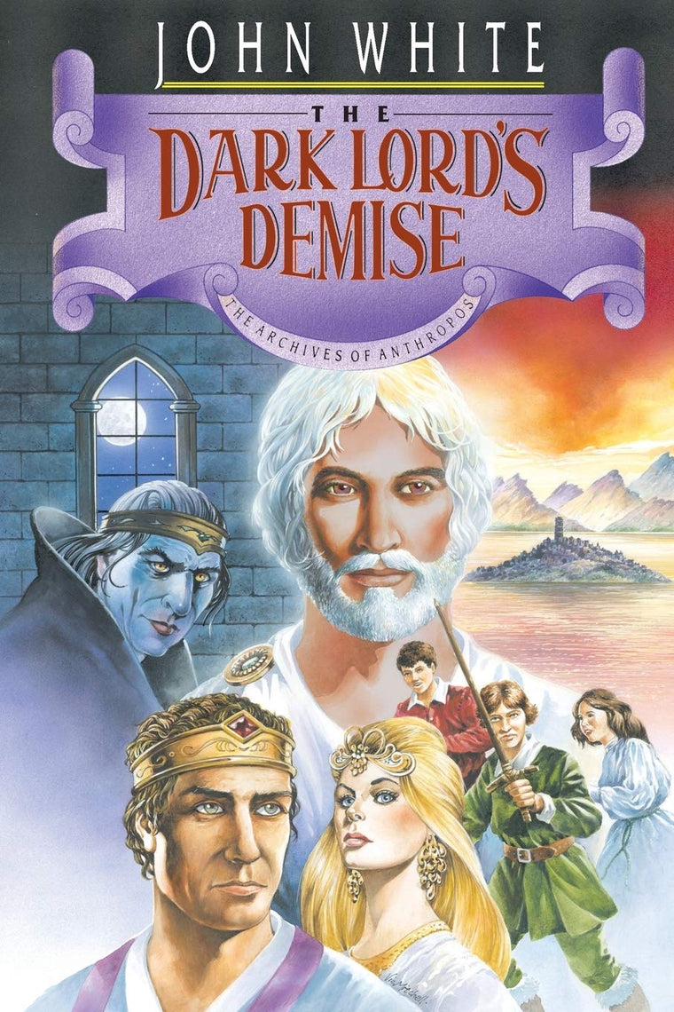 The Dark Lord's Demise (Volume 6) (The Archives of Anthropos)