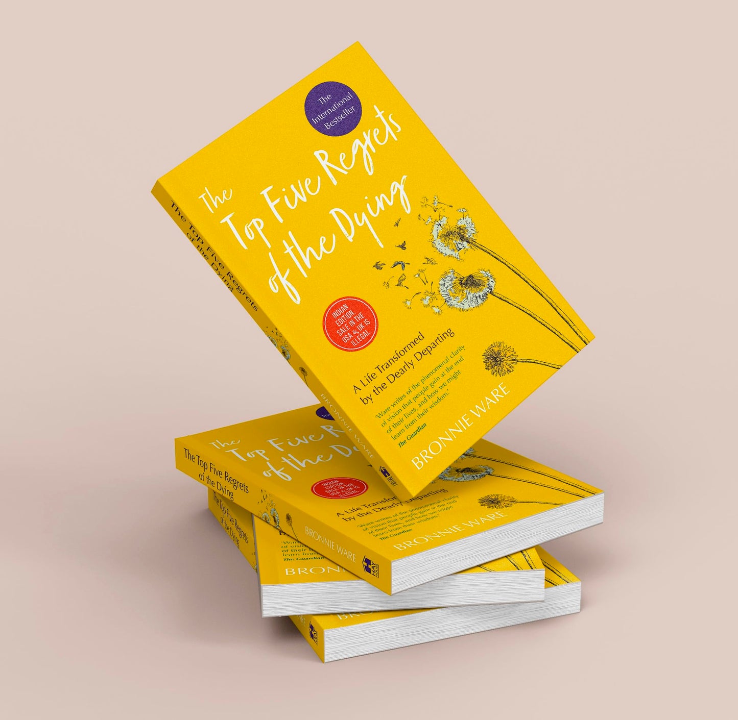 The Top Five Regrets Of The Dying: A Life Transformed By The Dearly Departing