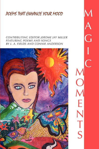 Magic Moments: Poems That Enhance Your Mood