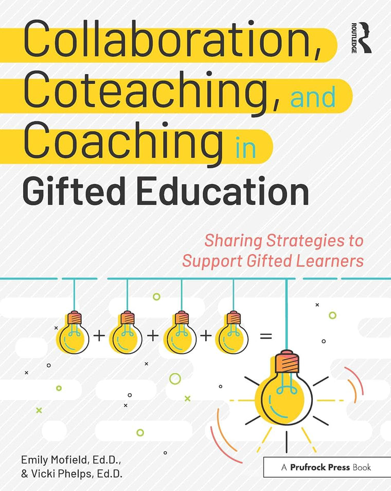 Collaboration, Coteaching, and Coaching in Gifted Education