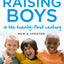 Raising Boys in the 21st Century: Completely Updated and Revised [Apr 19, 2018] Biddulph, Steve