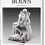 Auguste Rodin: 1840-1917