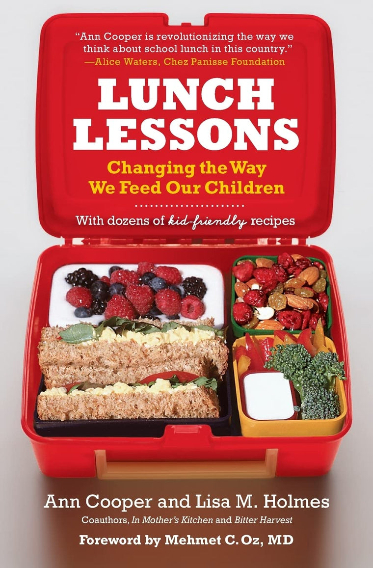 Lunch Lessons: Changing the Way We Feed Our Children by Coop