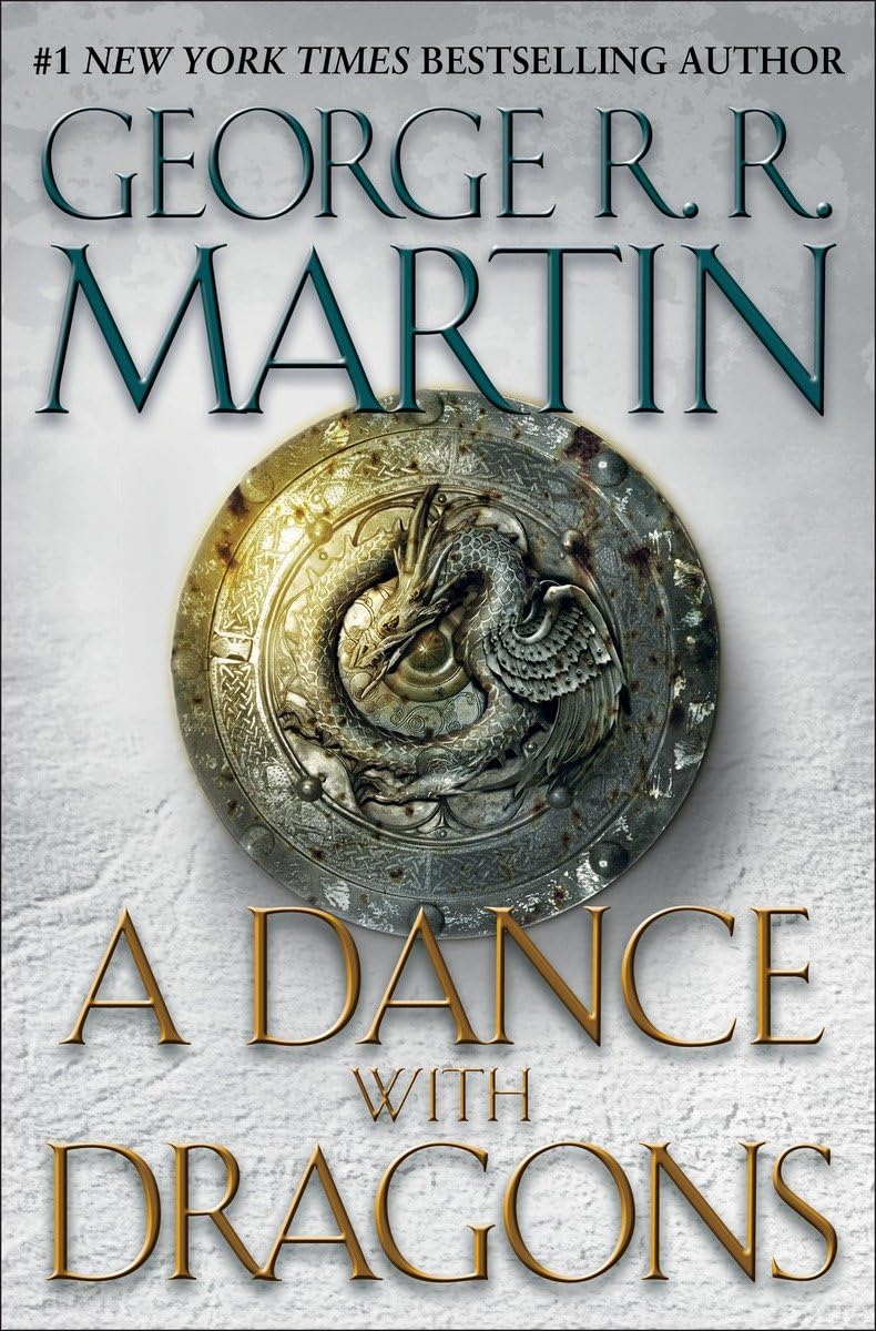 A Dance with Dragons (A Song of Ice and Fire) by Martin, Geo