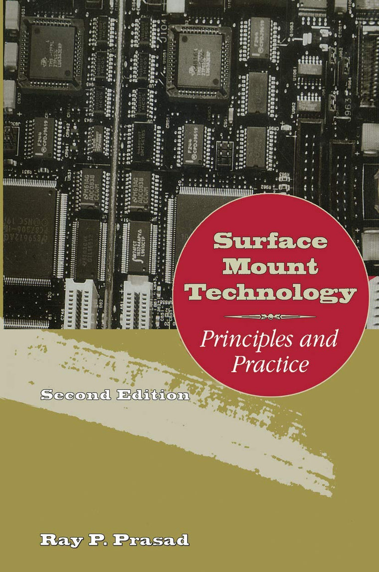 Surface Mount Technology: Principles and Practice by Prasad,