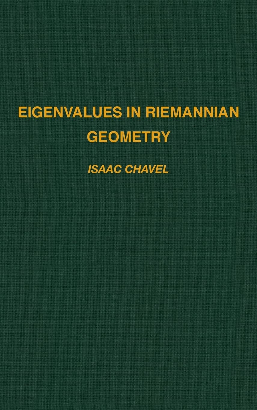 Eigenvalues in Riemannian Geometry (Pure and Applied Mathematics, Volume 115)