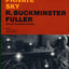 Your Private Sky: R. Buckminster Fuller
