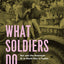 What Soldiers Do: Sex and the American GI in World War II France