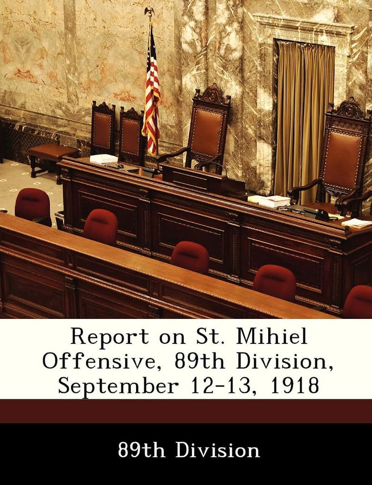 Report on St. Mihiel Offensive, 89th Division, September 12-13, 1918