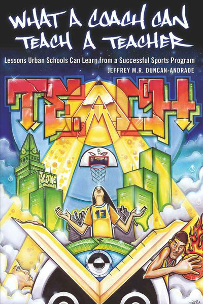 What a Coach Can Teach a Teacher: Lessons Urban Schools Can Learn from a Successful Sports Program (Counterpoints)