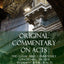 Original Commentary on Acts: The Classic Bible Commentary Concerning the New Testament Book of Acts (Hardcover)