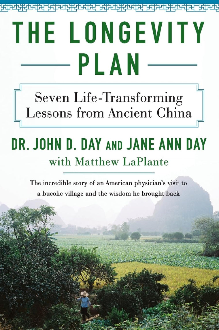 The Longevity Plan: Seven Life-Transforming Lessons from Ancient China - A Stanford-Trained Cardiologist's Proven Health and Wellness Program