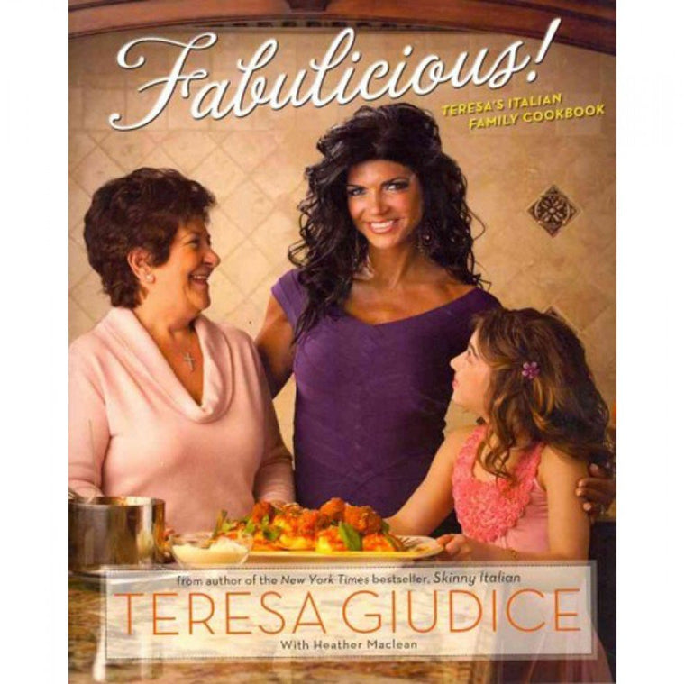Fabulicious!: Teresa?s Italian Family Cookbook