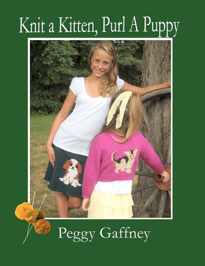Knit a Kitten, Purl a Puppy: Picture Knit Projects for Pet Loving Families