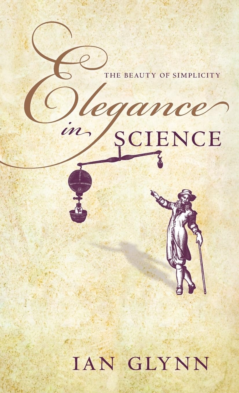 Elegance in Science: The beauty of simplicity
