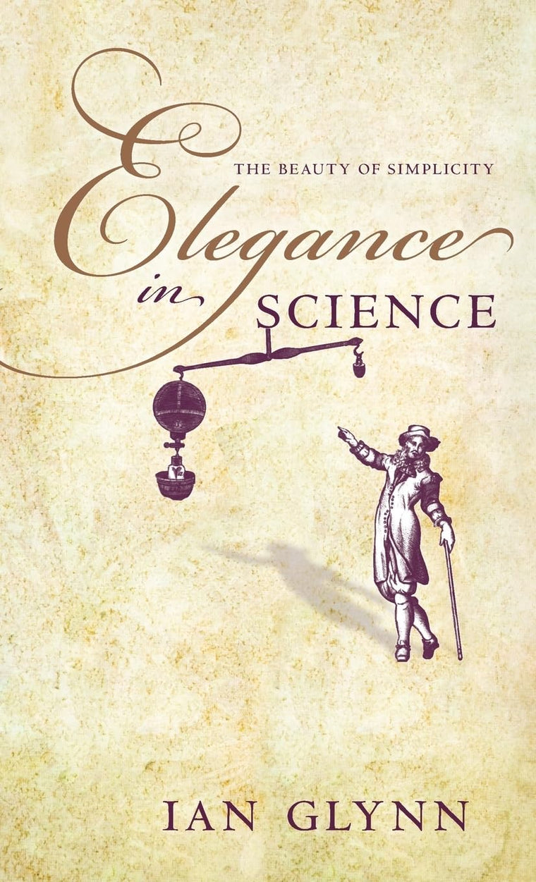Elegance in Science: The beauty of simplicity