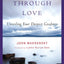 Awakening Through Love: Unveiling Your Deepest Goodness