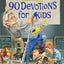 90 Devotions for Kids (Adventures in Odyssey Books)