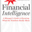 Financial Intelligence, Revised Edition: A Manager's Guide to Knowing What the Numbers Really Mean