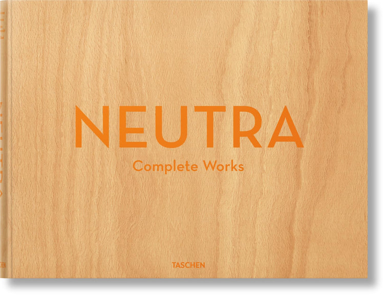 Neutra. Complete Works (Multilingual Edition)