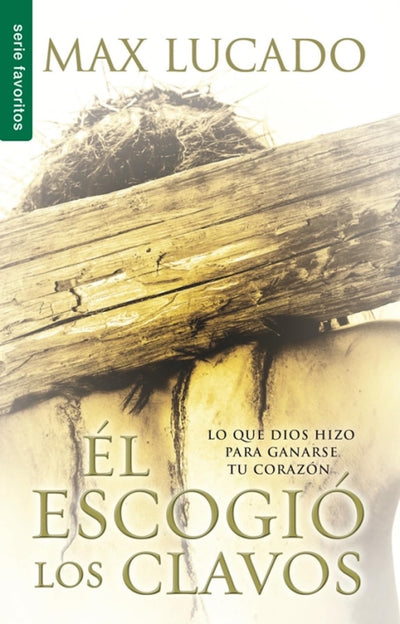 l escogi los clavos - Serie Favoritos (Spanish Edition)