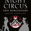 The Night Circus: A Novel