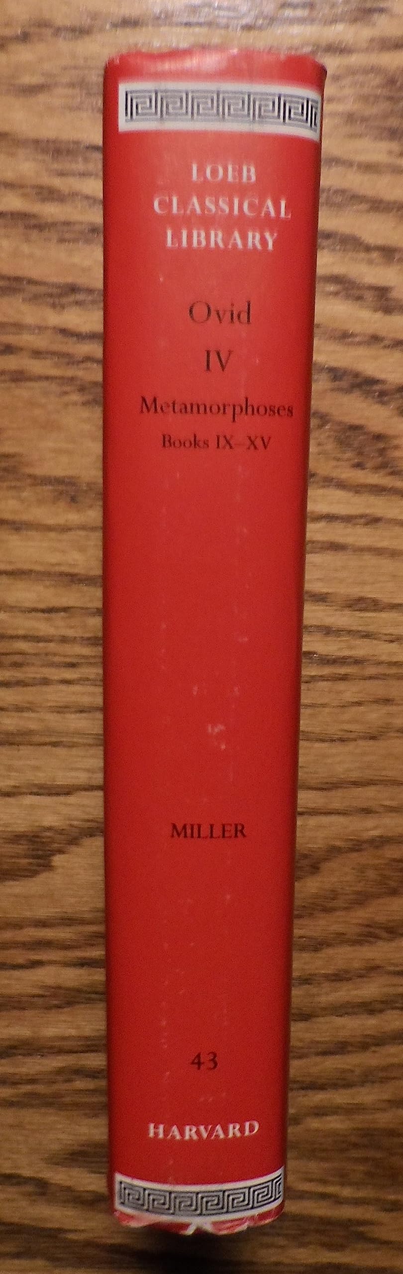 Ovid IV: Metamorphoses, Books IX-XV (Loeb Classical Library, No. 43) (Volume II)